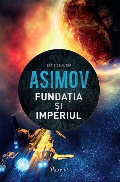 Fundația și Imperiul - Isaac Asimov
