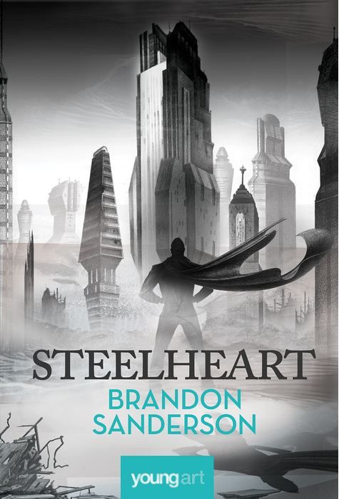 Steelheart - Brandon Sanderson