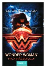 Wonder Woman. Fiica Războiului - Leigh Bardugo