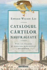 Catalogul cartilor naufragiate - Edward Wilson-Lee