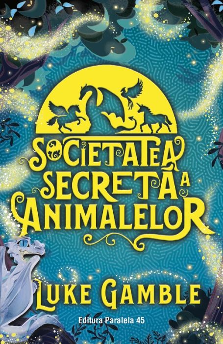 Societatea secreta a animalelor - Luke Gamble