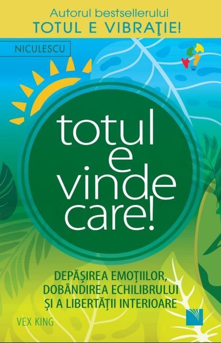 Totul e vindecare! - Vex King