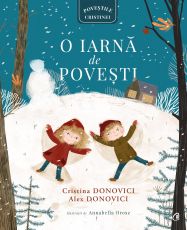 O iarna de povesti - Cristina Donovici, Alex Donovici
