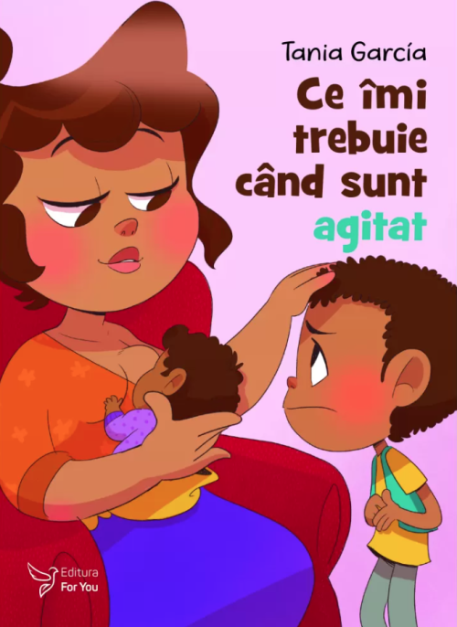 Ce imi trebuie cand sunt agitat - Tania Garcia