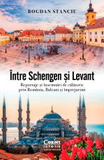 Intre Schengen si Levant - Bogdan Stanciu