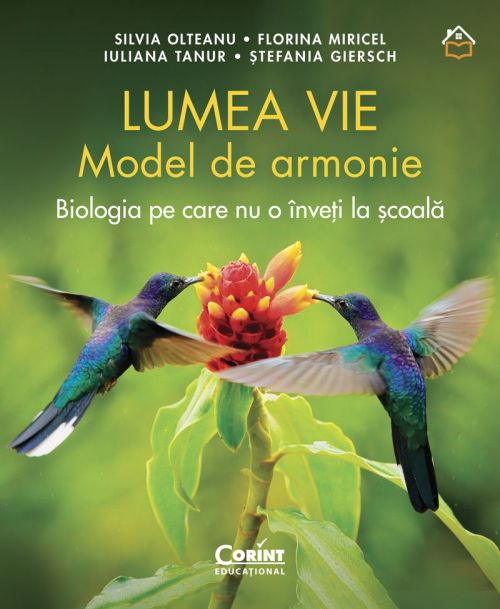 Lumea vie: Model de armonie - Silvia Olteanu, Florina Miricel, Iuliana Tanur, Stefania Giersch