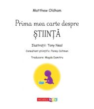 Prima mea carte despre stiinta - Matthew Oldham
