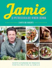 Jamie si petrecerea de vineri seara - Jamie Oliver