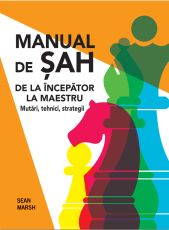 Manual de Sah: De la incepator la maestru - Sean Marsh