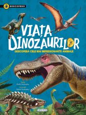 Viata dinozaurilor - Gisela Socolovsky