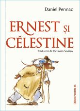 Ernest si Celestine - Pennac Daniel
