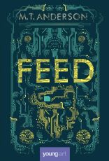 Feed - M.T. Anderson