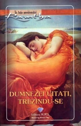 Dumnezei uitati, trezindu-te - Ramtha