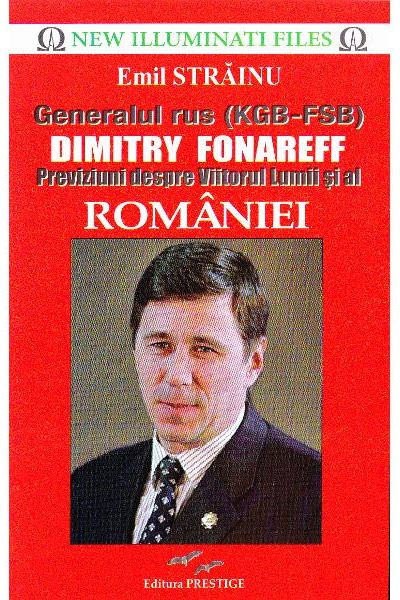 Generalul rus (KGB - FSB) Dimitry Fonareff - Emil Strainu