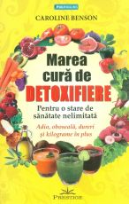 Marea cura de detoxifiere - Caroline Benson