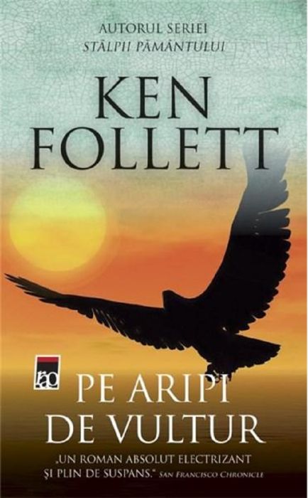 Pe aripi de vultur - Ken Follett