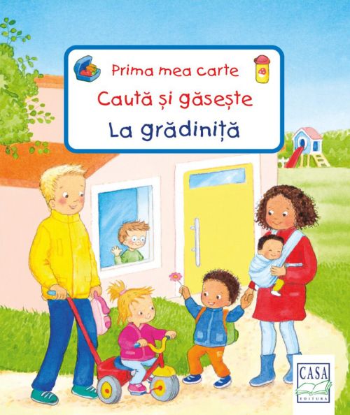 Prima mea carte Cauta si gaseste. La gradinita - Sandra Grimm