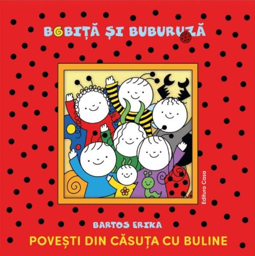 Povesti din casuta cu buline - Bartos Erika