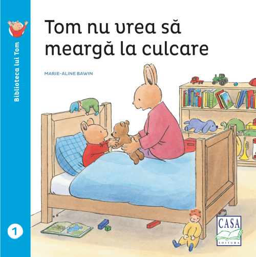 Tom nu vrea sa mearga la culcare - Marie-Aline Bawin