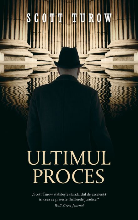 Ultimul proces - Scott Turow