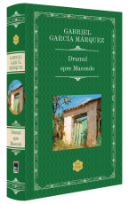 Drumul spre Macondo - Gabriel Garcia Marquez