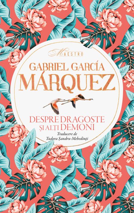 Despre dragoste si alti demoni - Gabriel Garcia Marquez