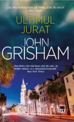 Ultimul jurat - John Grisham