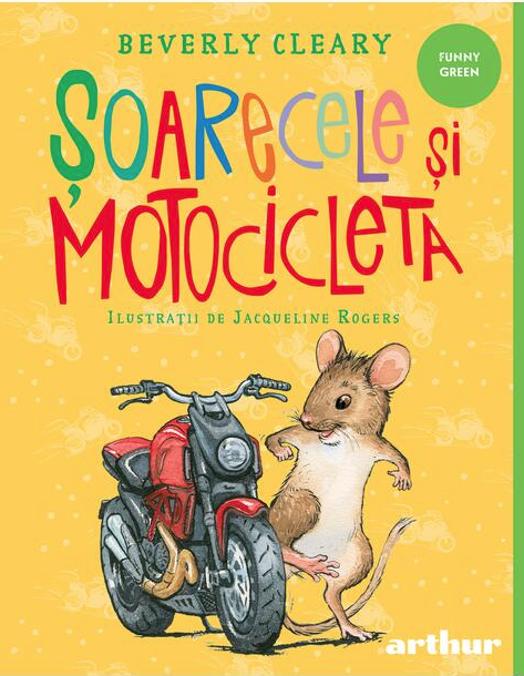 Soarecele si motocicleta - Beverly Cleary