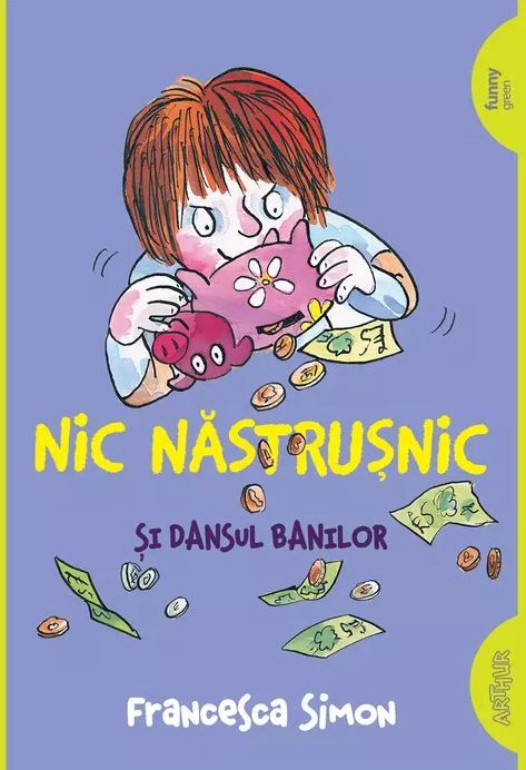 Nic Nastrusnic si dansul banilor - Francesca Simon