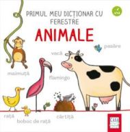 Primul meu dictionar cu ferestre - Animale - Martina Badstuber