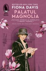 Palatul Magnolia - Fiona Davis