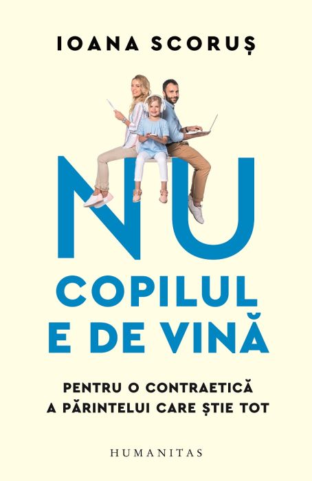 Nu copilul e de vina - Ioana Scorus