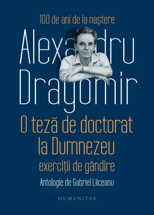 O teza de doctorat la Dumnezeu - Alexandru Dragomir