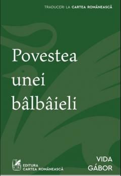 Povestea unei balbaieli - Vida Gabor