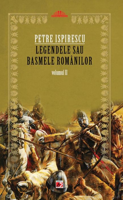  Legendele sau basmele romanilor - Volumul II - Petre Ispirescu