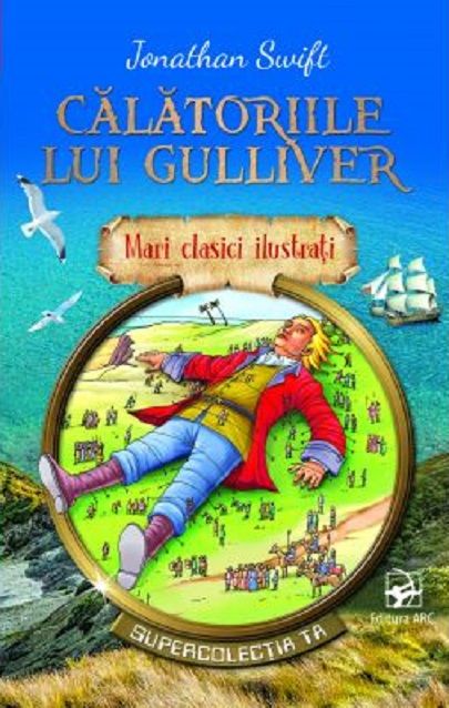 Calatoriile lui Gulliver - Jonathan Swift