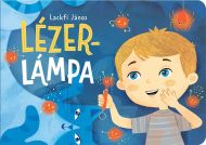 Lezerlampa - Lackfi Janos