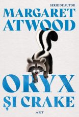 Oryx si Crake - Margaret Atwood