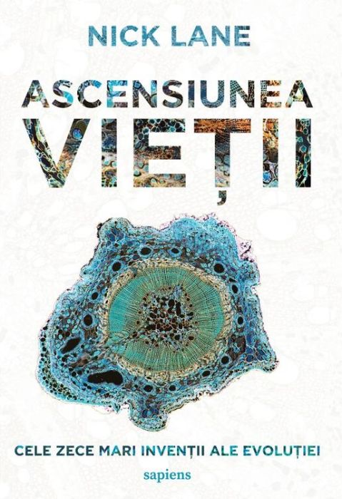 Ascensiunea vietii - Nick Lane