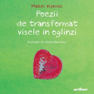 Poezii de transformat visele in oglinzi - Matei Visniec