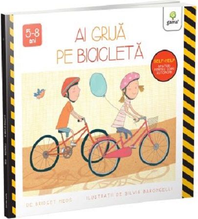 Ai grija pe bicicleta - Bridget Heos