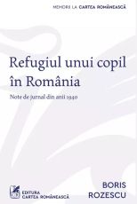 Refugiul unui copil din Romania - Boris Rozescu