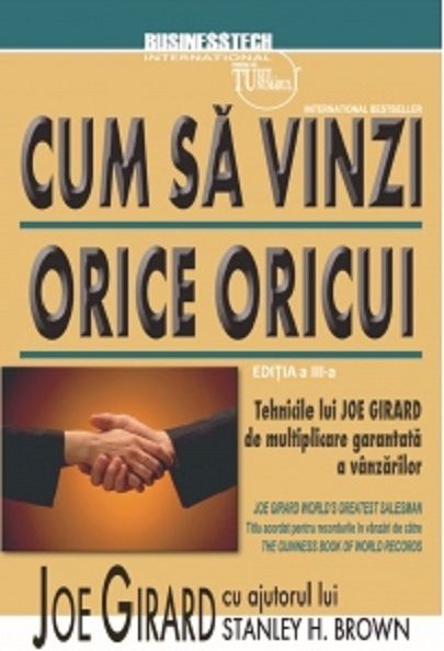 Cum sa vinzi orice oricui - Joe Girard