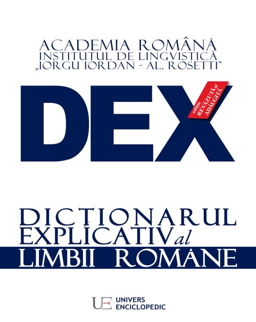 DEX. Dictionarul explicativ al limbii romane - Academia Romana
