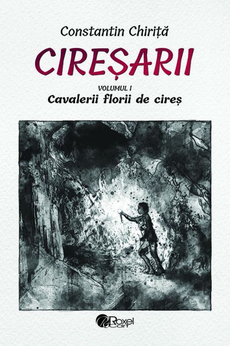 Ciresarii (5 volume) - Constantin Chirita