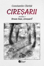 Ciresarii (5 volume) - Constantin Chirita