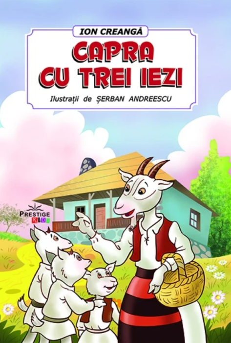 Capra cu trei iezi - Ion Creanga