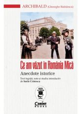 Ce am vazut in Romania Mica - Gheorghe Radulescu