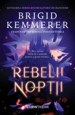 Rebelii noptii - Brigid Kemmerer