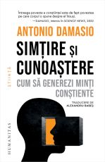 Simtire si cunoastere - Antonio Damasio